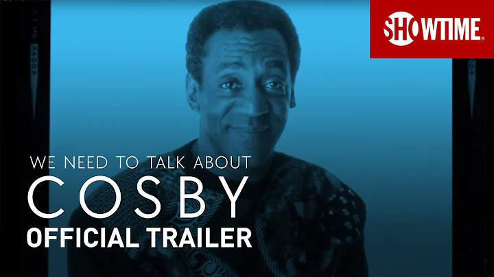 We Need To Talk About Cosby (2022) Official Traile...