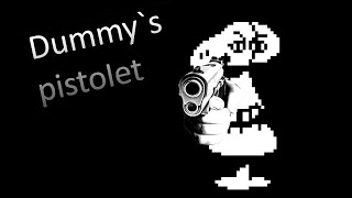 Dummy`s Pistolet | mashup