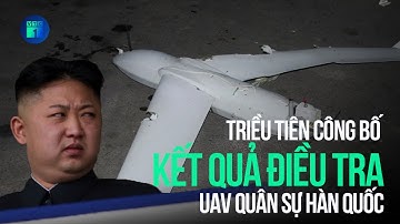 Triều Tiên công bố kết quả điều tra UAV, cảnh báo sẽ tấn công nếu bị xâm phạm | VTC1
