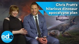 Chris Pratt's hilarious dinosaur apocalypse plan - Jurassic World: Fallen Kingdom