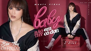 BẢO THY | Baby Em Cô Đơn - Bảo Thy x Nimbia x RedT | Official Music Video 4k |