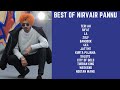 Best of nirvair pannu  best collection of nirvair pannu  best punjabi songs