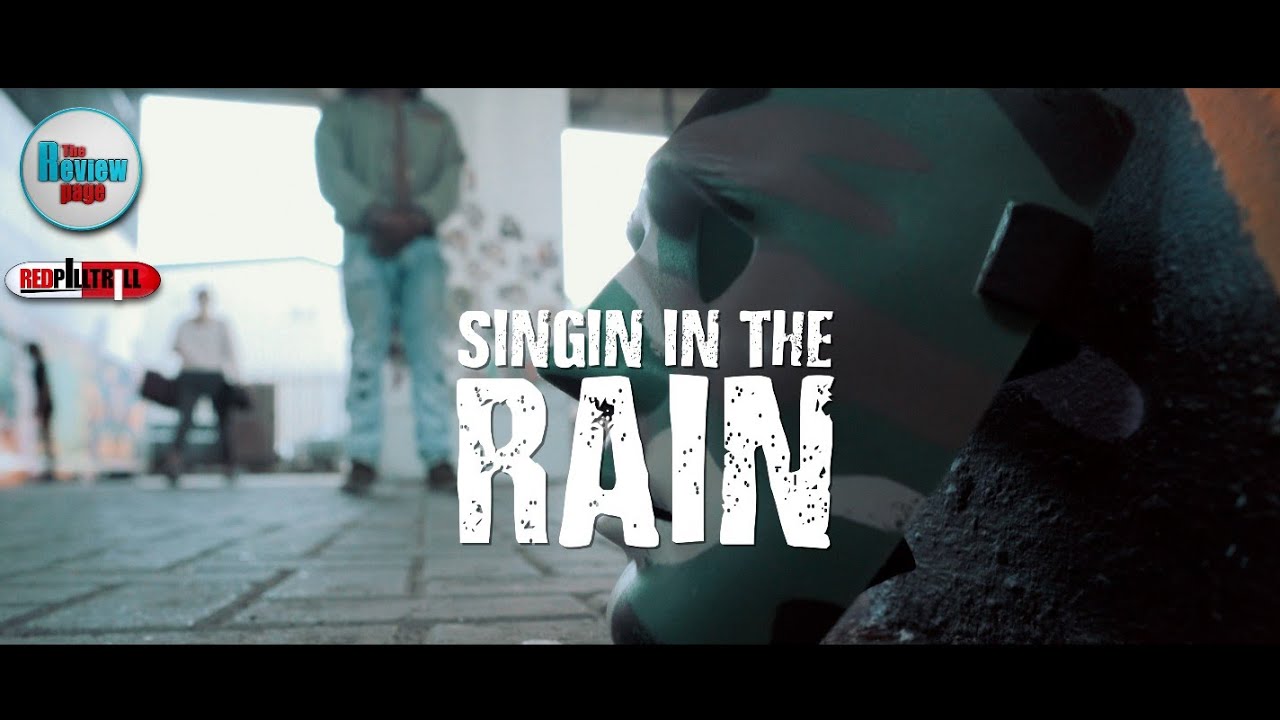 REDPILLTRILL - SINGIN IN THE RAIN