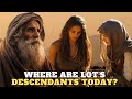 WHERE ARE LOT’S DESCENDANTS TODAY??