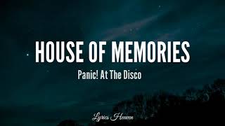 Panic! At The Disco - House of Memories (Lyrics)