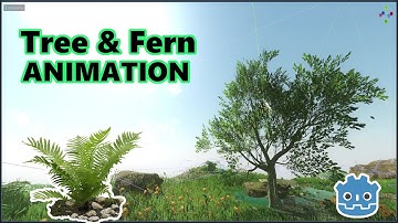 How to create realistic animated tree , fern in godot 4
