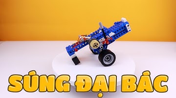 BỘ LEGO KĨ SƯ CƠ KHÍ - SÚNG ĐẠI BÁC ( CANNON )