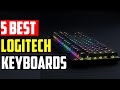 ✅The Best Logitech Keyboards in 2026: Top- 5 Logitech Keyboards (Reviews)