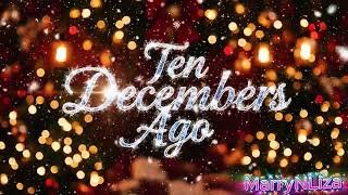 Ten December Ago  Marrynliza