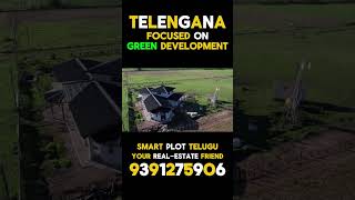 Why Telangana is Focusing on Green Development? 🌱