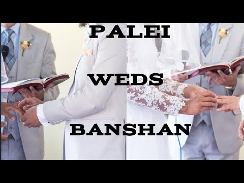 Palei Weds Banshan || Khasi Christian Wedding || 2021