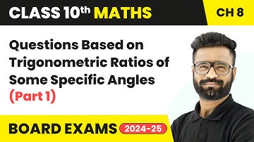 Questions Based on Trigonometric Ratios of Some Specific Angles (Part 1) | Class 10 Maths Chapter 8