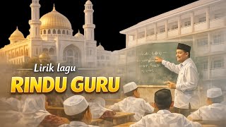 RINDU GURU Lirik lagu perpisahan terbaru 2026 ( audio musik) 