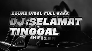 DJ Selamat Tinggal Pria Yang Ku Kagumi - DJ Terbaru Viral Tik tok 2023 Biarlah Gelombang Air Mata