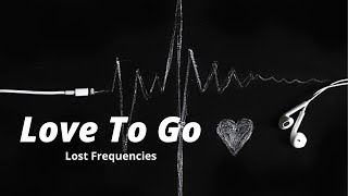 Love To Go  Lost Frequencies Zonderling  Kelvin Jones s Sub Espaol