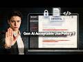 How to Write a Generative AI Acceptable Use Policy - Learn in 5 Minutes