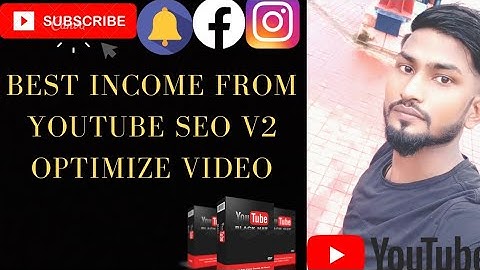 Best Income From Youtube SEO v2 Optimize Video free