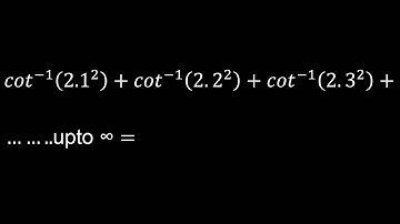 〖cot〗^(-1) (〖2.1〗^2 )+〖cot〗^(-1) (2.2^2 )+〖cot〗^(-1) (2.3^2 )+ ……..upto ∞=