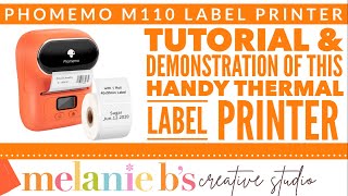 PHOMEMO M110 THERMAL LABEL PRINTER | Tutorial & Demonstration for Your Art Studio & Home Office