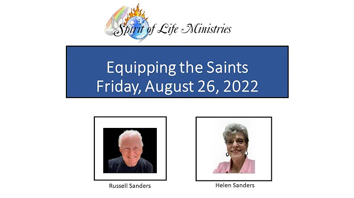Equipping the Saints - 8-26-2022 with Helen Sanders