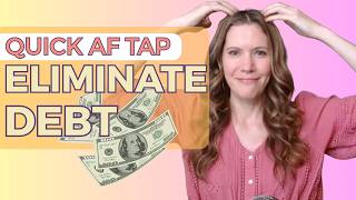 Quick AF Tapping - Getting Out of Debt - Pro EFT™ Tapping with Karen