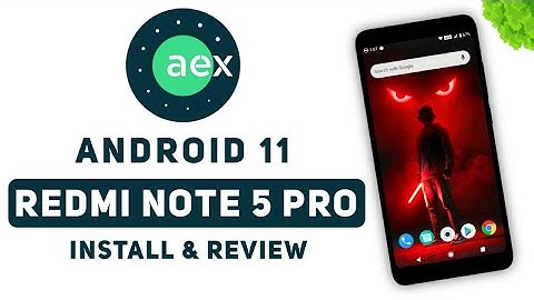 AOSP EXTENDED 8.0 ROM FOR REDMI NOTE 5 PRO | AEX - ANDROID 11 | BUGS & FEATURES | INSTALL & REVIEW