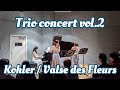 【Trio】E.Kohler / VALSE DES FLEURS,OP.87