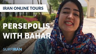 Online Tour ‒ Explore Persepolis, The Capital of the Achaemenid Empire with Bahar