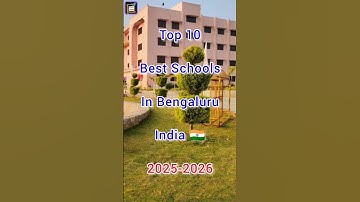 Top 10 CBSE Best CBSE Schools In Bengaluru India 🇮🇳|2025-2026