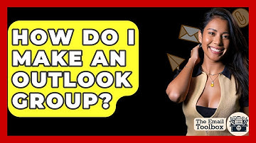How Do I Make An Outlook Group? - TheEmailToolbox.com