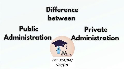 Difference between public and private Administration || My Authority || NetJRF#publicadministration