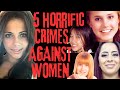 5 horrific crimes against young women