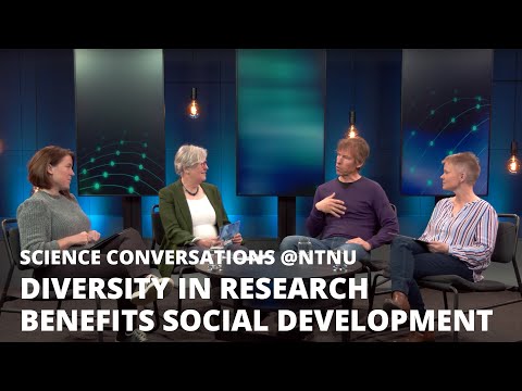 Science Conversations @NTNU: Diversity in research benefits social development