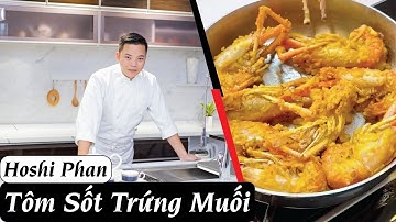 Tập 6: Làm Tôm Sốt Trứng Muối Vừa Lạ Vừa Ngon, Đảm Bảo Ai Cũng Thích