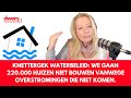 Knettergek waterbeleid: we gaan 220.000 huizen NIET bouwen vanwege overstromingen die NIET komen.