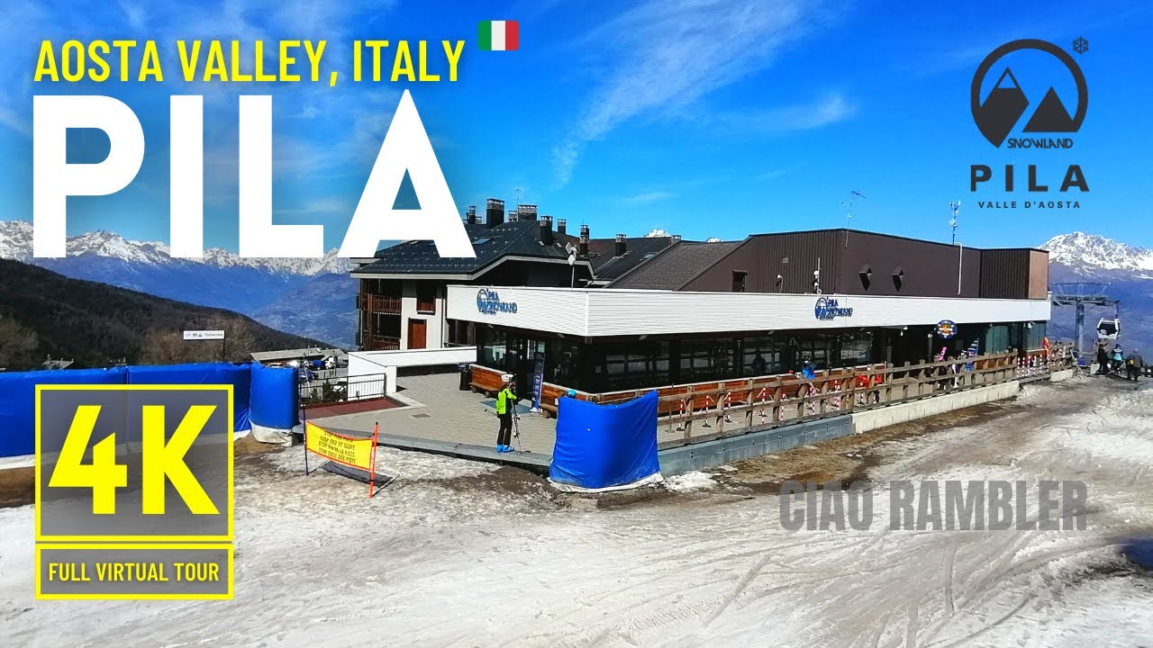 PILA - VALLE D' AOSTA | Full Virtual Tour | Italy | April 2022