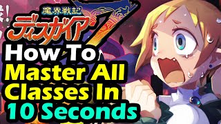 Disgaea 7 How To Master ALL Classes In 10 Seconds EACH