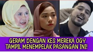 Geram dengan kes sensasi pasangan ini OGY tampil menempelak buat ramai yang setuju ⁉️