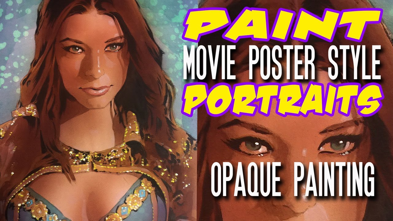 Paint MOVIE POSTER STYLE Portraits 5 OPAQUE PAINTING YouTube