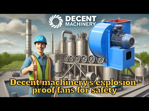 What materials are used in decent machinery's explosion-proof fans for ...