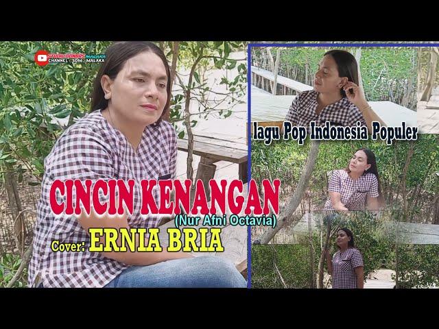 CINCIN KENANGAN-(Nur Afni Octavia)-Cover-ERNIA BRIA-Studio DONBERS MALAKA Chanel (SDM)-TV Malaka class=