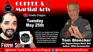 Coffee & Martial Arts - Tom Bleecker 8th Degree Kenpo BB - Author/WGA Screenwritter