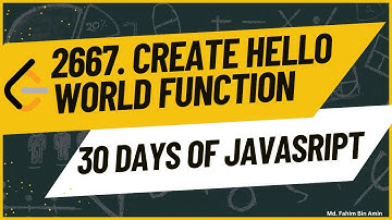 LeetCode - 2667. Create Hello World Function