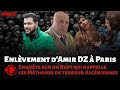 Enlvement damir dz  paris  enqute sur un rapt qui rappelle les mthodes de terreur algriennes