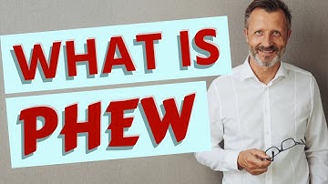 Phew | Meaning of phew 📖 📖