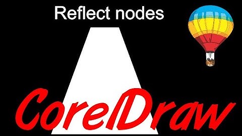 Corel Draw Tips & Tricks Reflect NODES