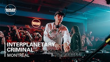 Interplanetary Criminal | Boiler Room: Montréal