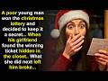 A POOR YOUNG MAN WON THE CHRISTMAS LOTTERY AND DECIDED TO KEEP IT A SECRET…WHEN HIS GIRLFRIEND FOUND