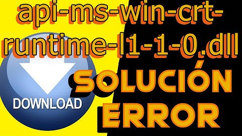 ERROR FALTA ARCHIVO api-ms-win-crt-runtime-l1-1-0.dll SOLUCIONADO  api-ms-win-crt-runtime-l1-1-0.dll