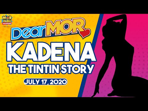 Dear MOR: 'Kadena'